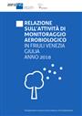 Relazione sull’attivatà di monitoraggio aerobiologico in Friuli Venezia Giulia - 2018
